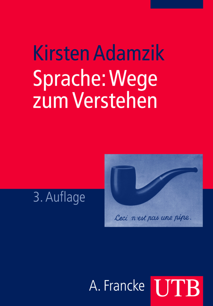 Cover: 9783825221720 | Sprache, Wege zum Verstehen | Kirsten Adamzik | Taschenbuch | 364 S.