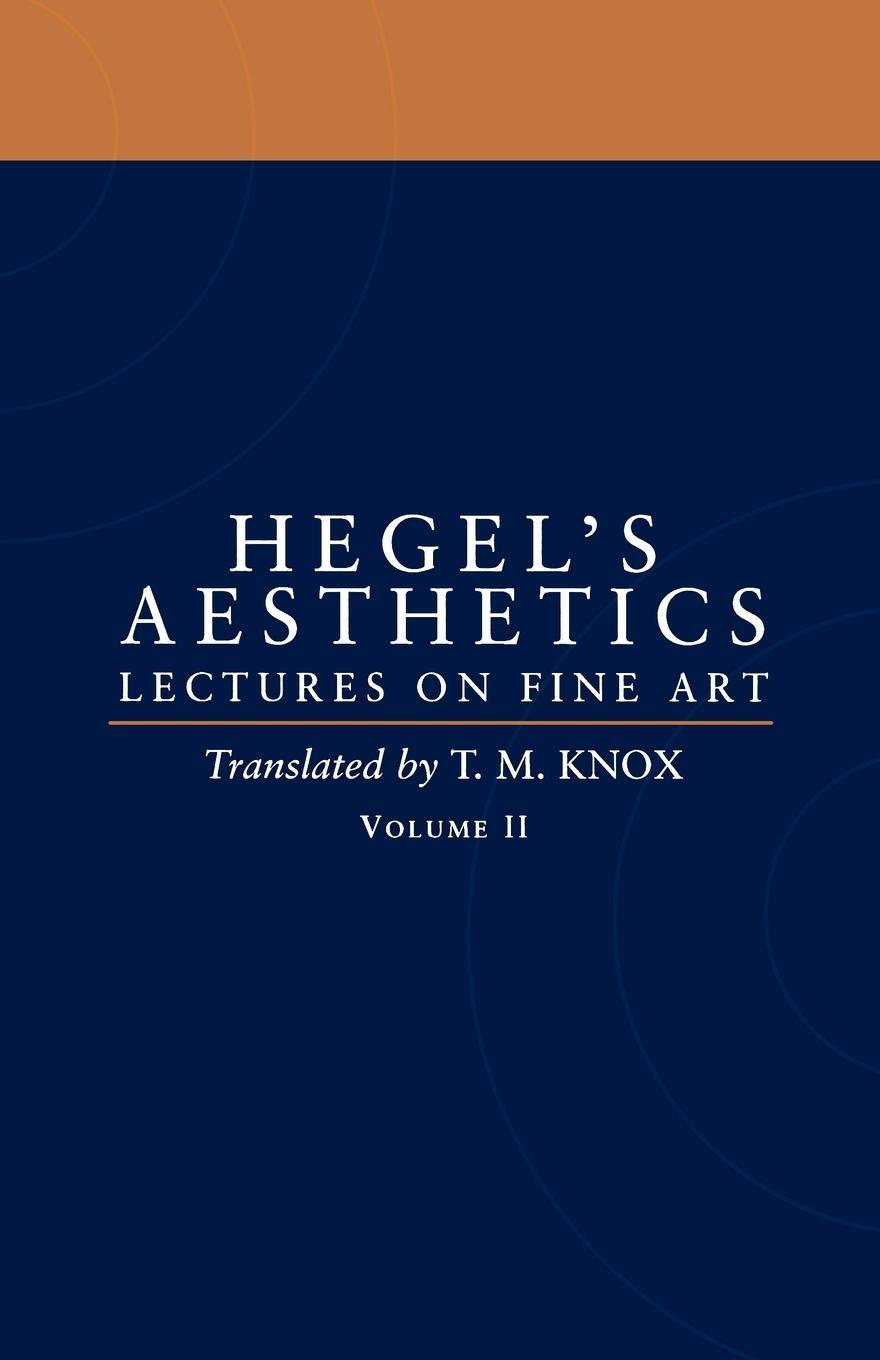 Cover: 9780198238171 | Aesthetics | Lectures on Fine Art Volume II | Hegel (u. a.) | Buch