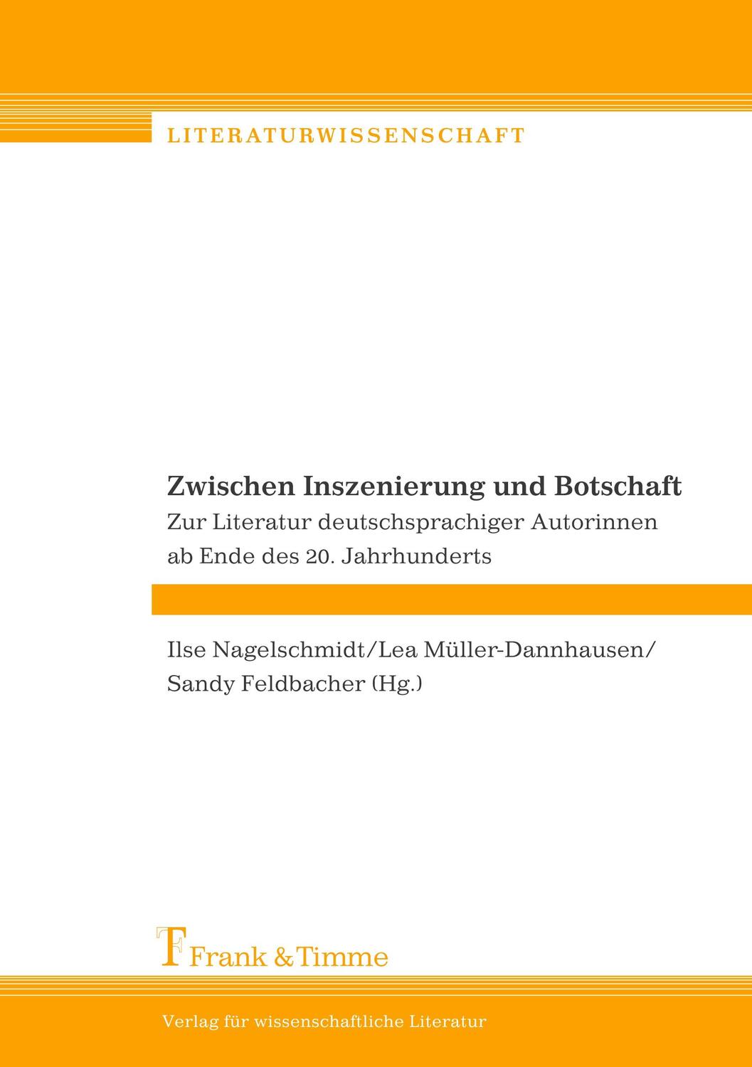 Cover: 9783865960740 | Zwischen Inszenierung und Botschaft | Ilse Nagelschmidt (u. a.) | Buch