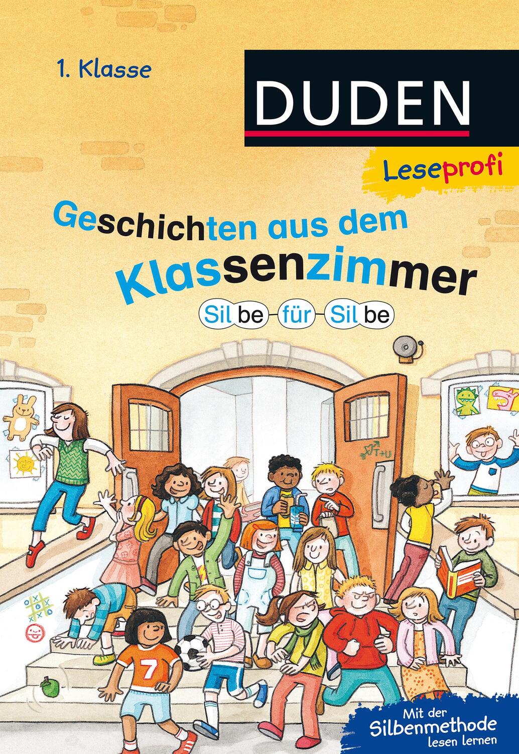 Leseprofi - Silbe für Silbe: Geschichten aus dem Klassenzimmer, 1. Klasse - Schulze, Hanneliese