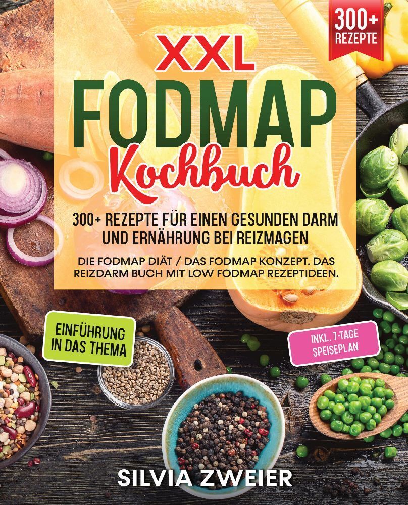 Cover: 9783347989641 | XXL FODMAP Kochbuch - 300+ Rezepte für einen gesunden Darm und...
