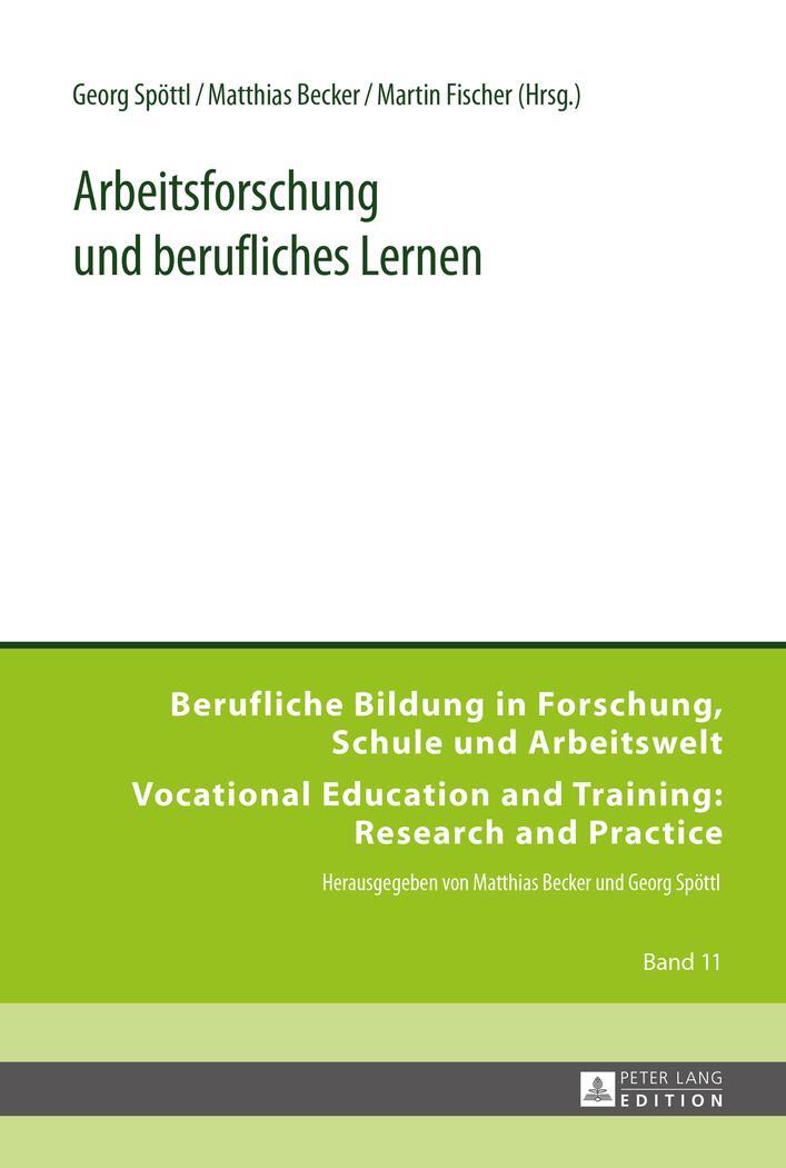 Cover: 9783631642085 | Arbeitsforschung und berufliches Lernen | Georg Spöttl (u. a.) | Buch