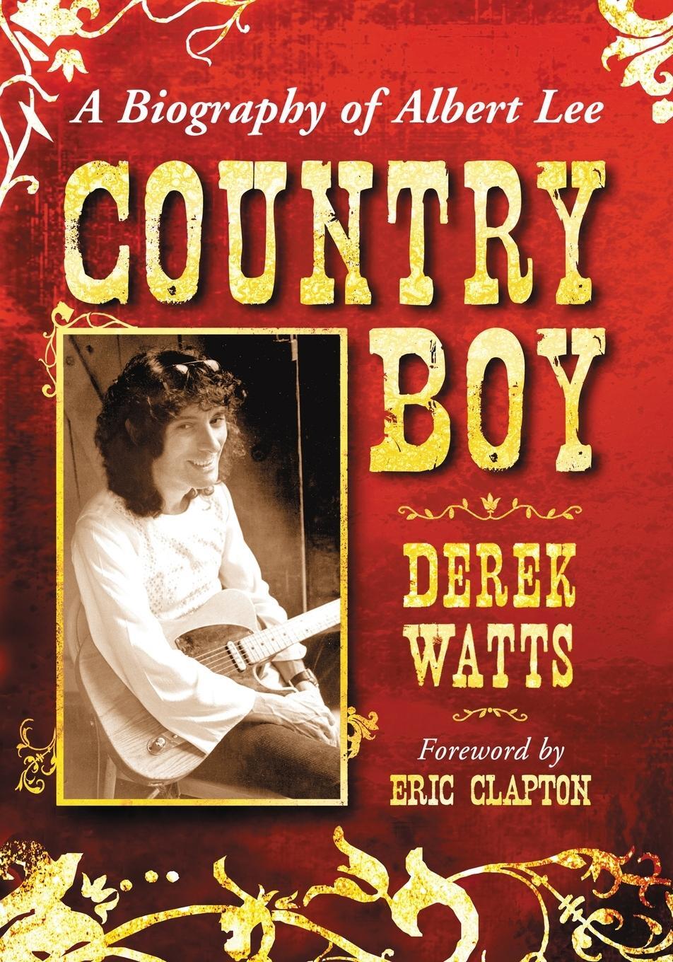 Cover: 9781476679037 | Country Boy | A Biography of Albert Lee | Derek Watts | Taschenbuch