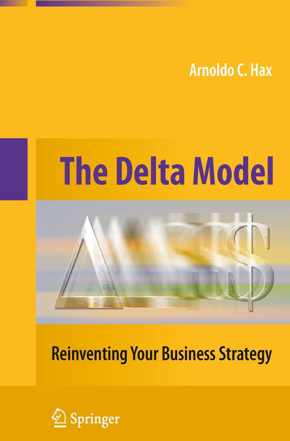 Cover: 9781489985163 | The Delta Model | Reinventing Your Business Strategy | Arnoldo C. Hax