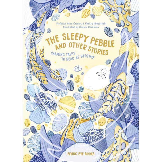 Cover: 9781911171812 | The Sleepy Pebble and Other Bedtime Stories | Alice Gregory (u. a.)