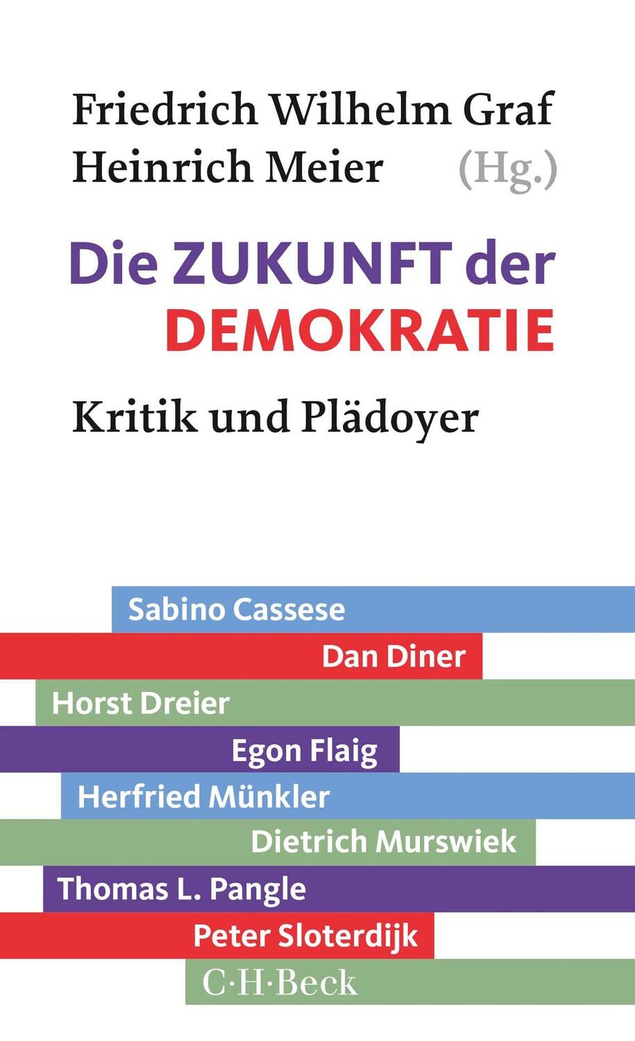 Cover: 9783406726149 | Die Zukunft der Demokratie | Kritik und Plädoyer | Graf (u. a.) | Buch
