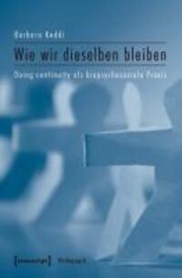 Cover: 9783837617368 | Wie wir dieselben bleiben | Barbara Keddi | Taschenbuch | 318 S.