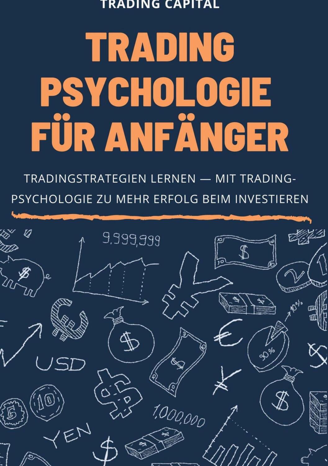 Cover: 9783753497501 | Trading Psychologie für Anfänger | Trading Capital | Buch | 110 S.
