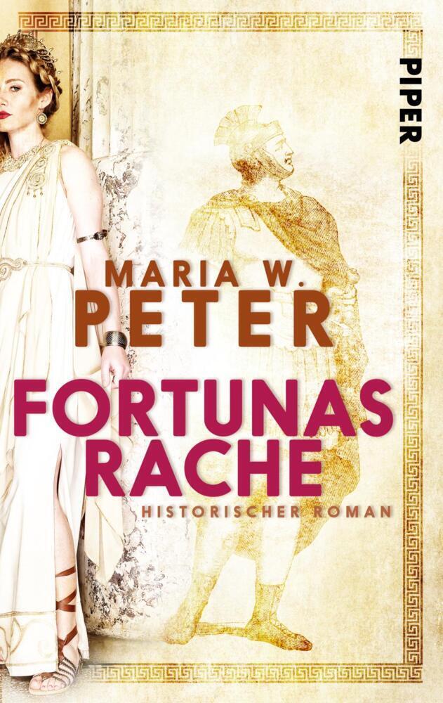 Cover: 9783492500562 | Fortunas Rache | Historischer Roman | Maria W. Peter | Taschenbuch