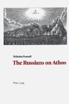 Cover: 9783906766935 | The Russians on Athos | Nicholas Fennell | Taschenbuch | Englisch