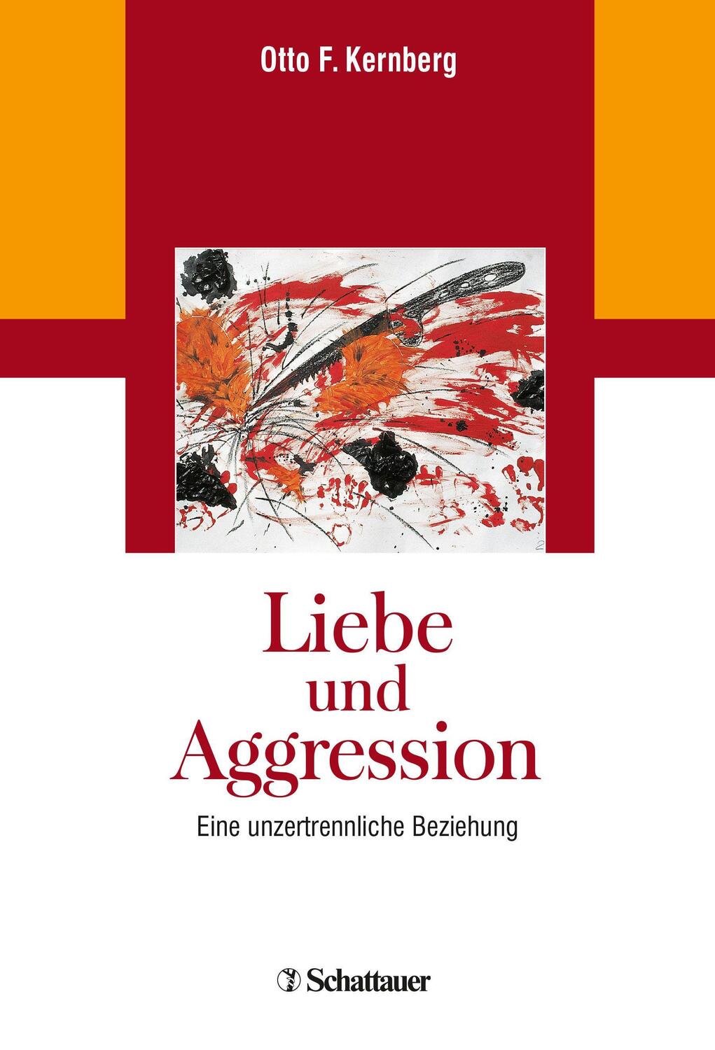Cover: 9783608429459 | Liebe und Aggression | Eine unzertrennliche Beziehung | Kernberg