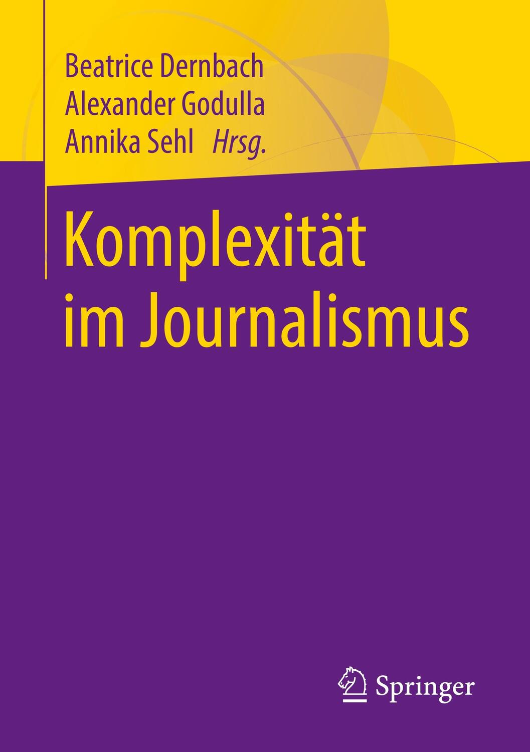 Cover: 9783658228590 | Komplexität im Journalismus | Beatrice Dernbach (u. a.) | Taschenbuch