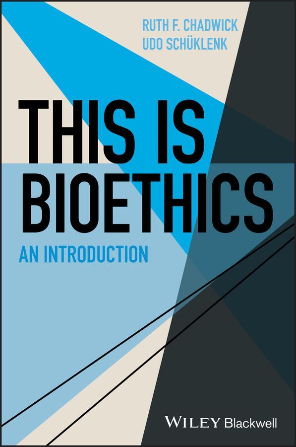 Cover: 9781118770740 | This Is Bioethics | An Introduction | Ruth F. Chadwick (u. a.) | Buch