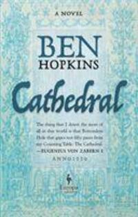 Cover: 9781787702516 | Cathedral | a novel | Ben Hopkins | Buch | Gebunden | Englisch | 2021