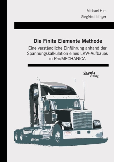 Cover: 9783959351508 | Die Finite Elemente Methode: Eine verständliche Einführung anhand...