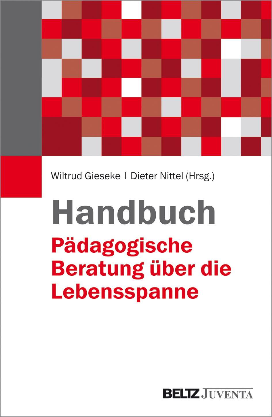 Cover: 9783779931287 | Handbuch Pädagogische Beratung über die Lebensspanne | Gieseke (u. a.)