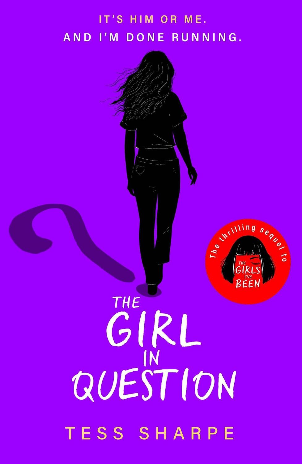 Cover: 9781444968859 | The Girl in Question | The thrilling sequel to The Girls I've Been