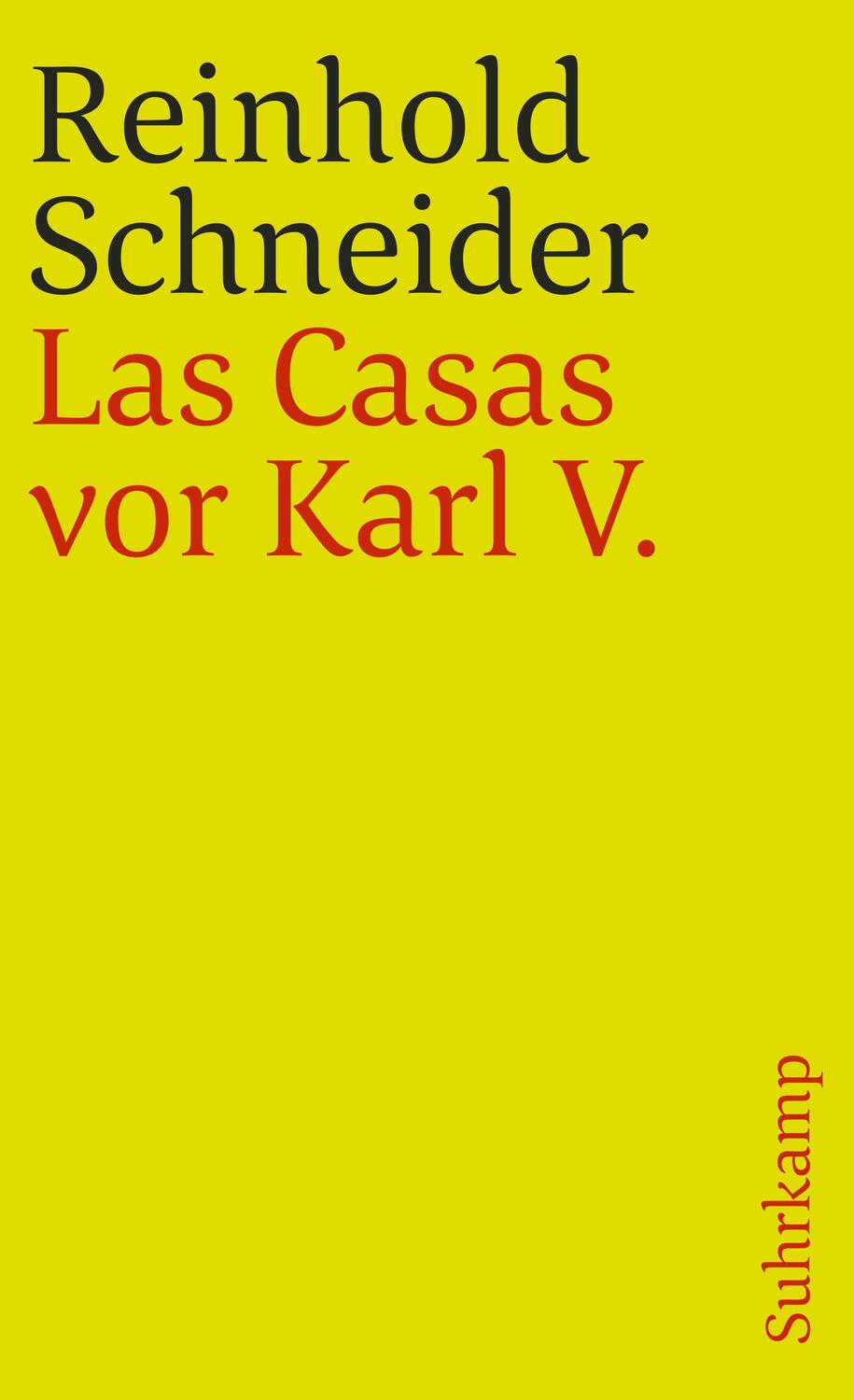 Cover: 9783518382226 | Las Casas vor Karl V - Szenen aus der Konquistadorenzeit | Schneider