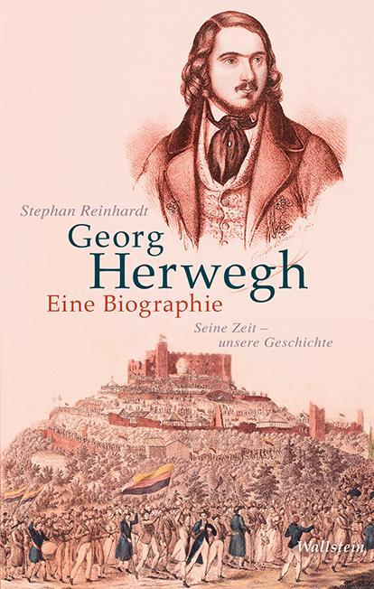 Cover: 9783835338074 | Georg Herwegh. Eine Biographie | Seine Zeit - unsere Geschichte | Buch
