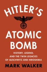 Cover: 9781009479288 | Hitler's Atomic Bomb | Mark Walker | Buch | Englisch | 2024