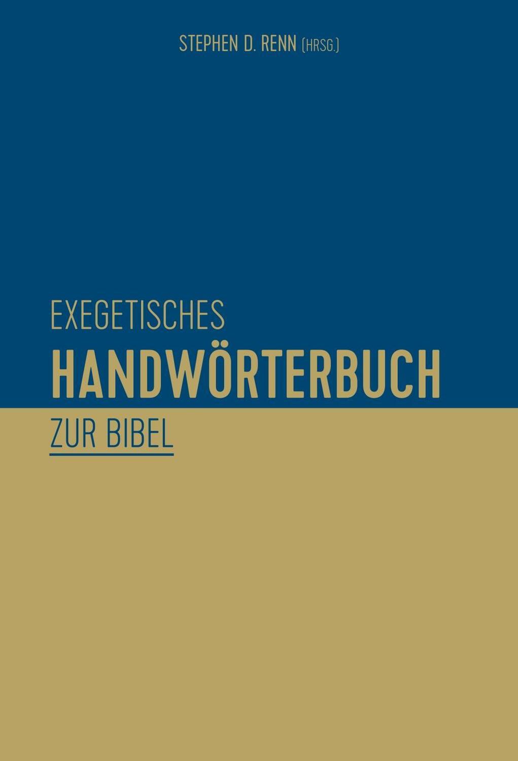 Cover: 9783863535612 | Exegetisches Handwörterbuch zur Bibel | Stephen D. Renn (u. a.) | Buch