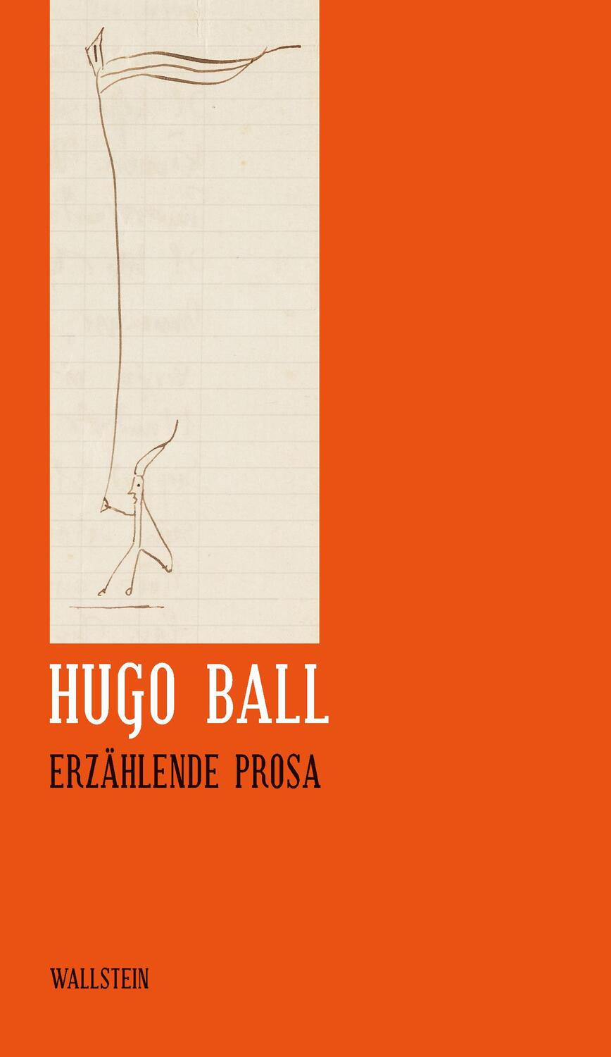 Cover: 9783892447764 | Sämtliche Werke und Briefe 06. Erzählende Prosa | Hugo Ball | Buch