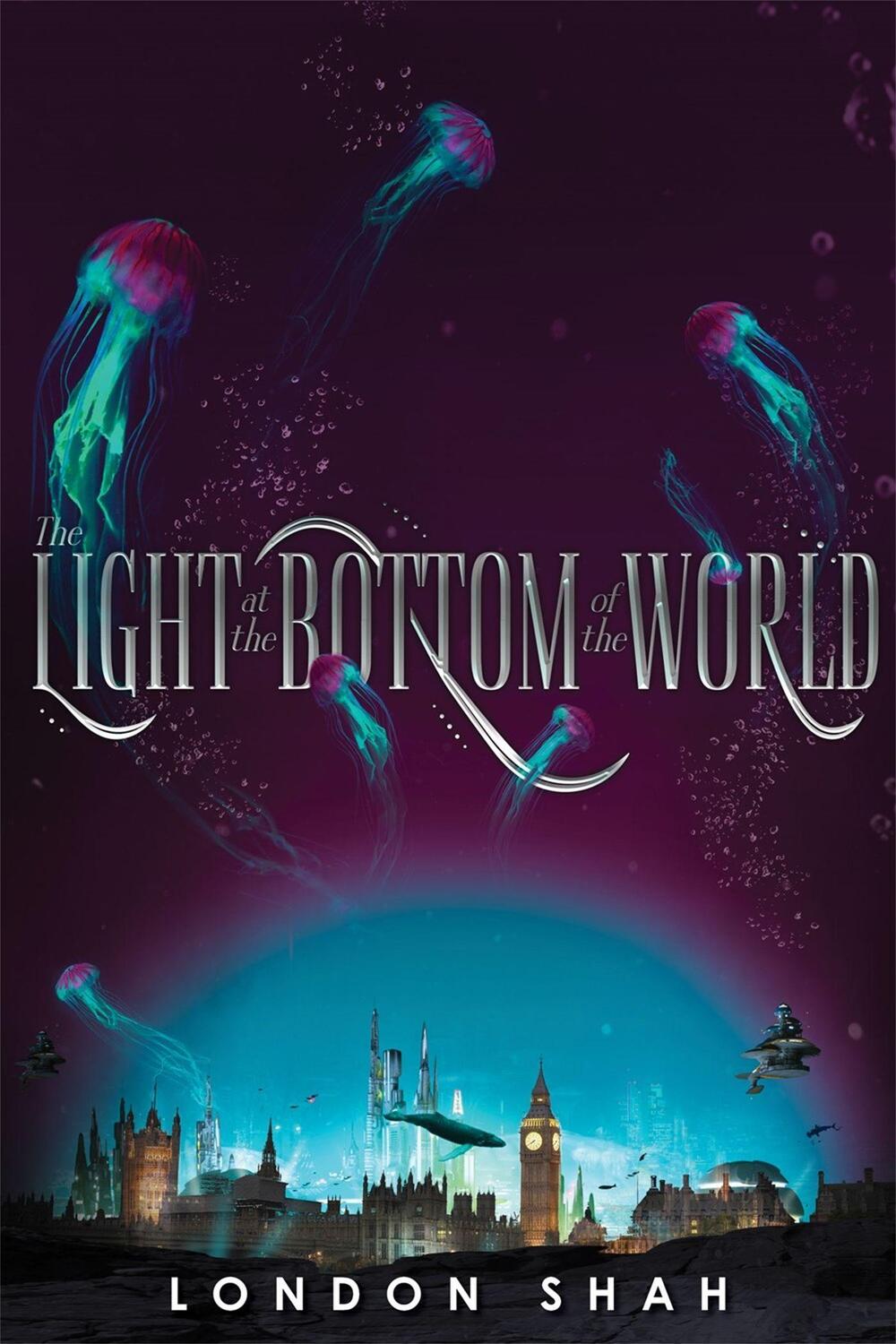 Cover: 9781368036887 | The Light at the Bottom of the World | London Shah | Buch | Englisch