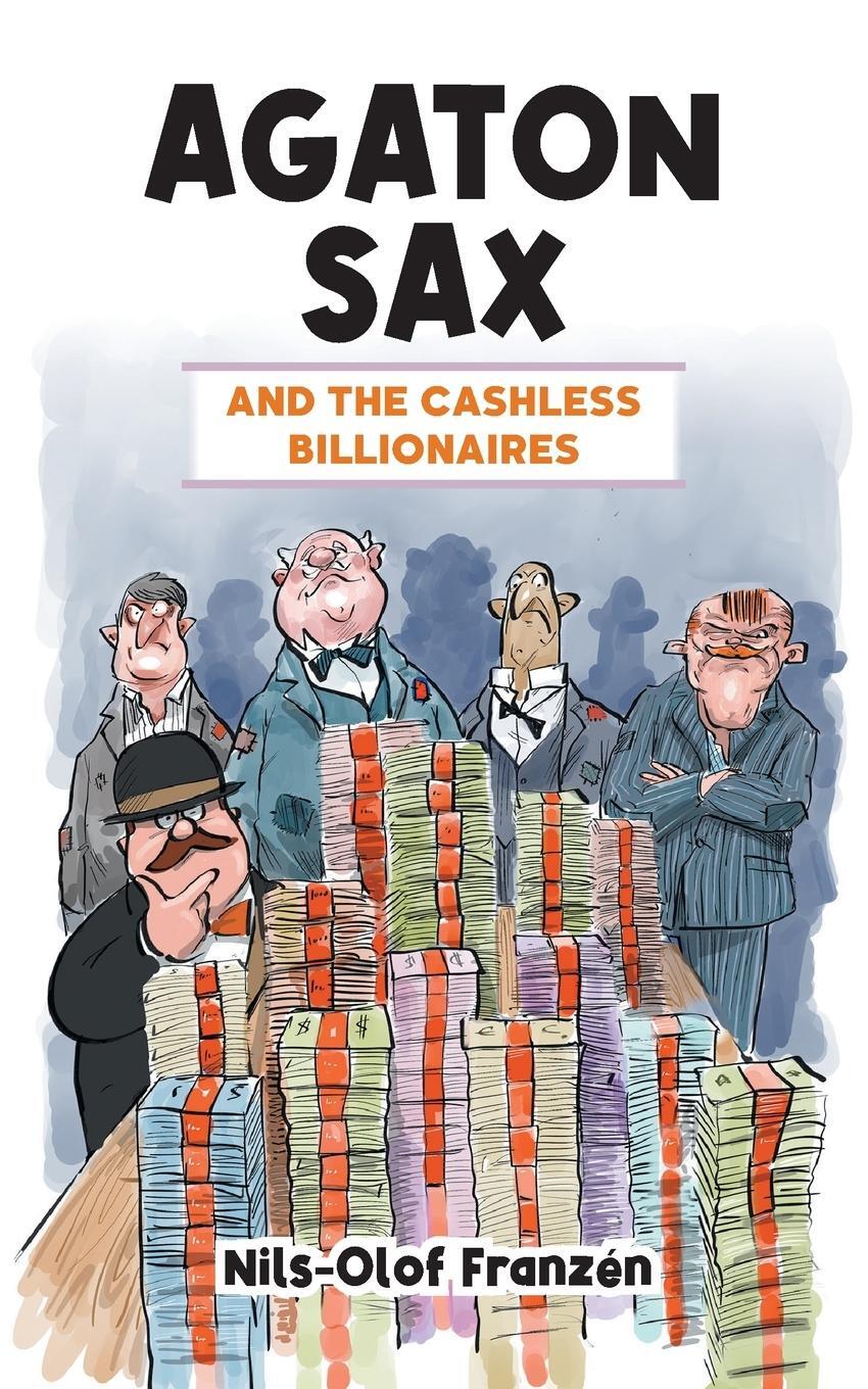 Cover: 9781837910540 | Agaton Sax and the Cashless Billionaires | Nils-Olof Franzén | Buch