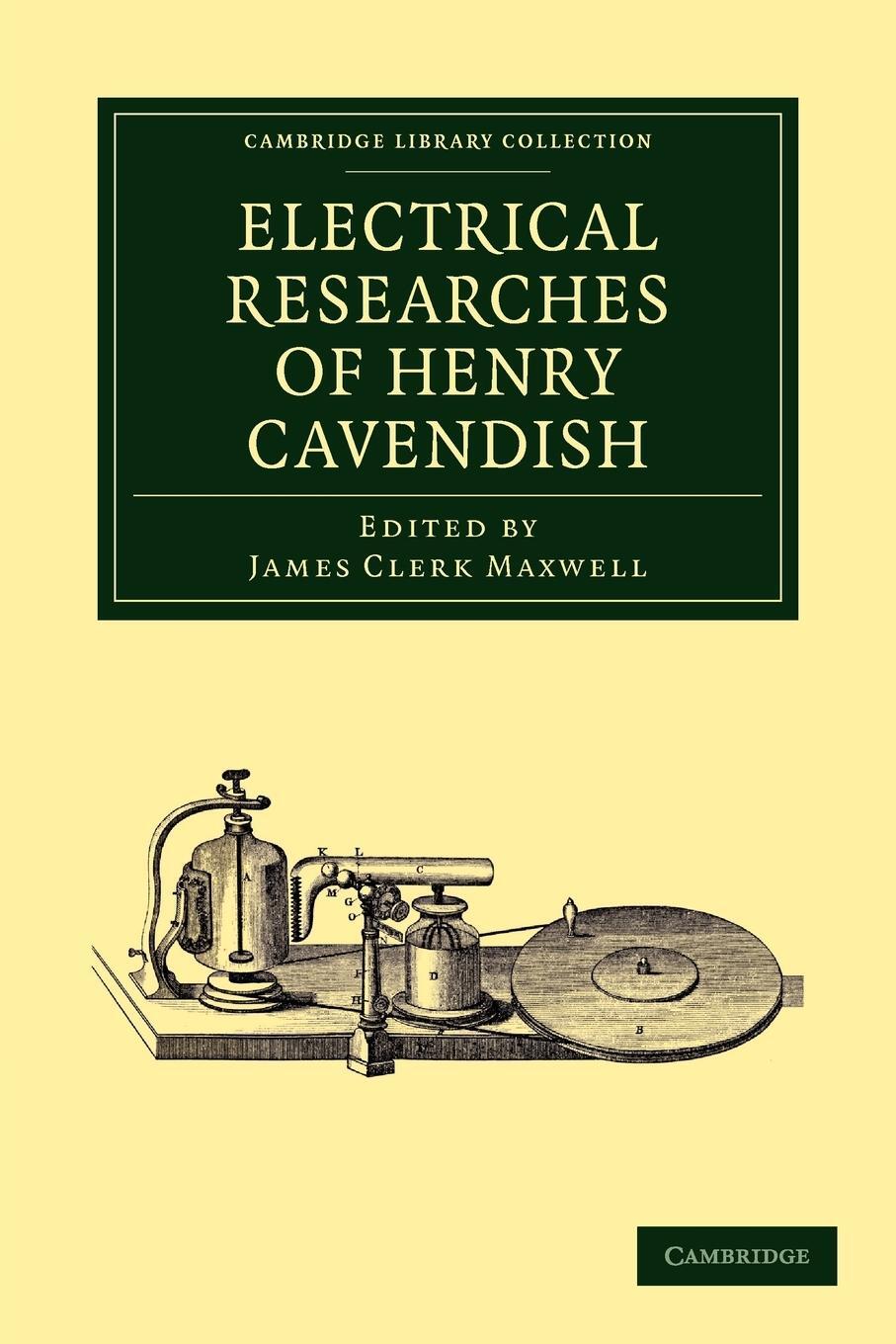 Cover: 9781108009423 | Electrical Researches of Henry Cavendish | Henry Cavendish | Buch