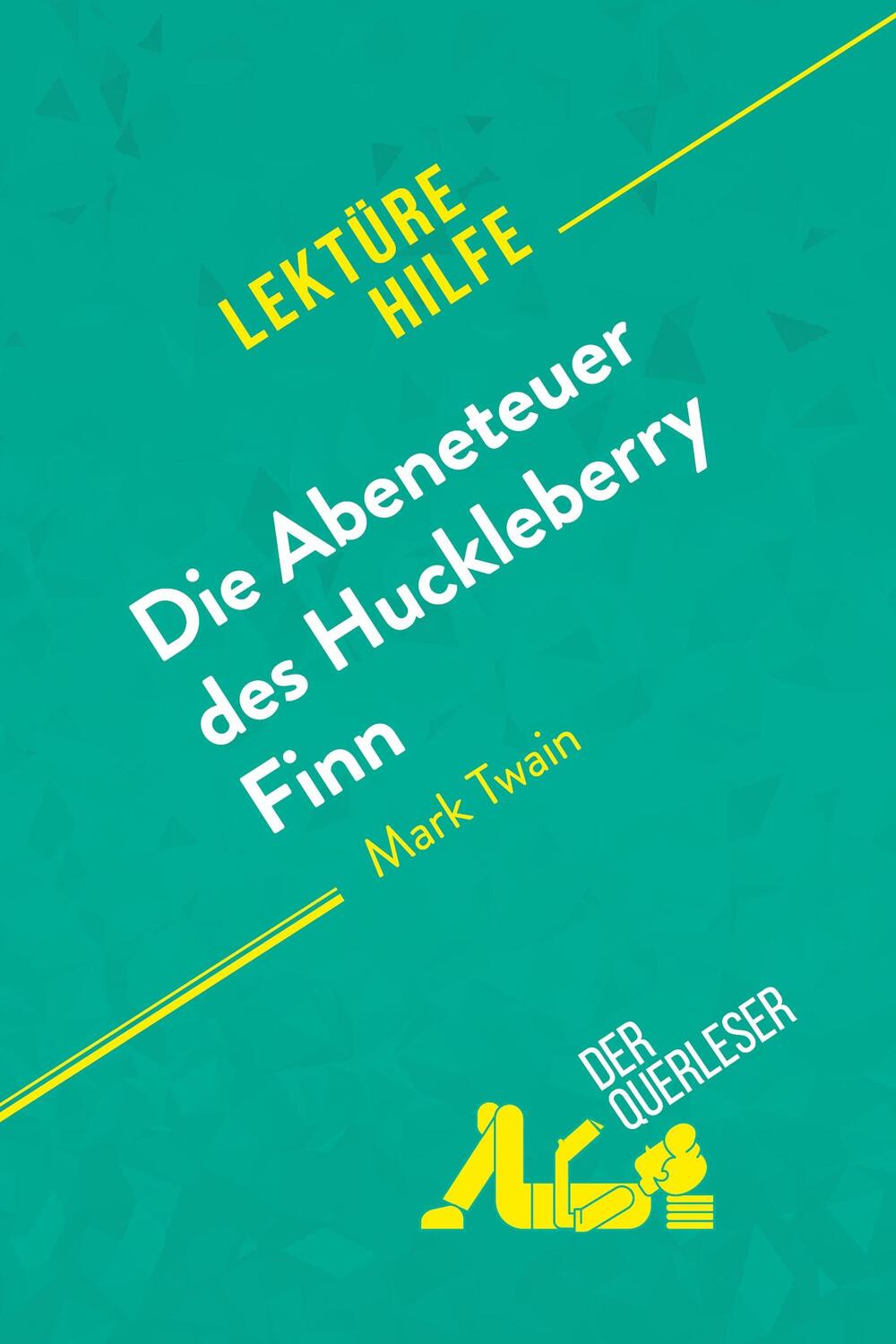 Cover: 9782808021715 | Die Abenteuer des Huckleberry Finn von Mark Twain (Lektürehilfe)