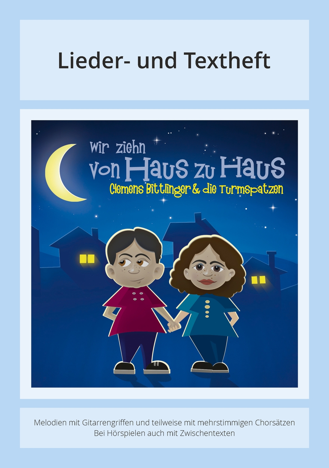 Cover: 9783881244855 | Wir ziehn von Haus zu Haus | Clemens Bittlinger | Broschüre | 28 S.