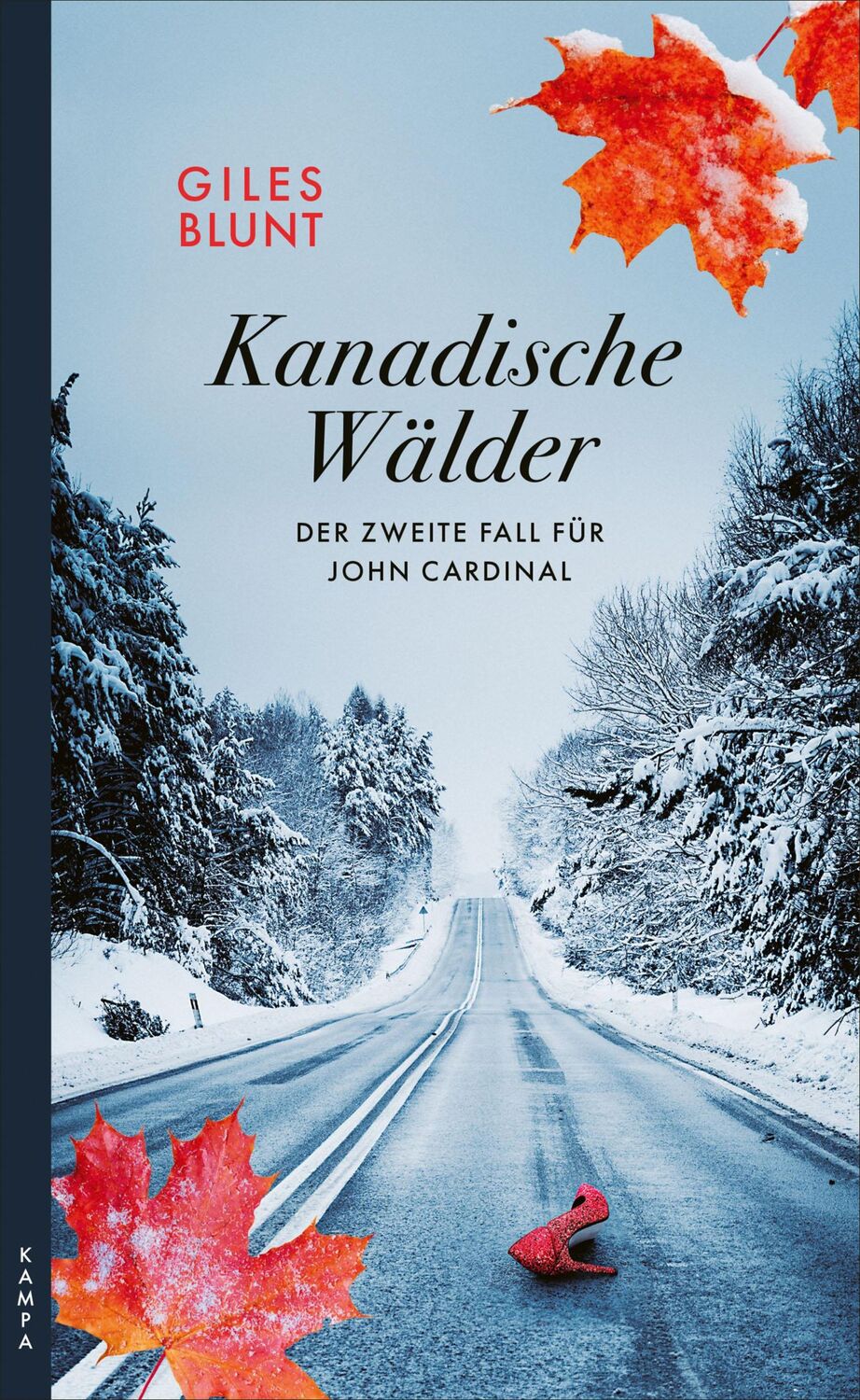 Cover: 9783311120759 | Kanadische Wälder | Der zweite Fall für John Cardinal | Giles Blunt