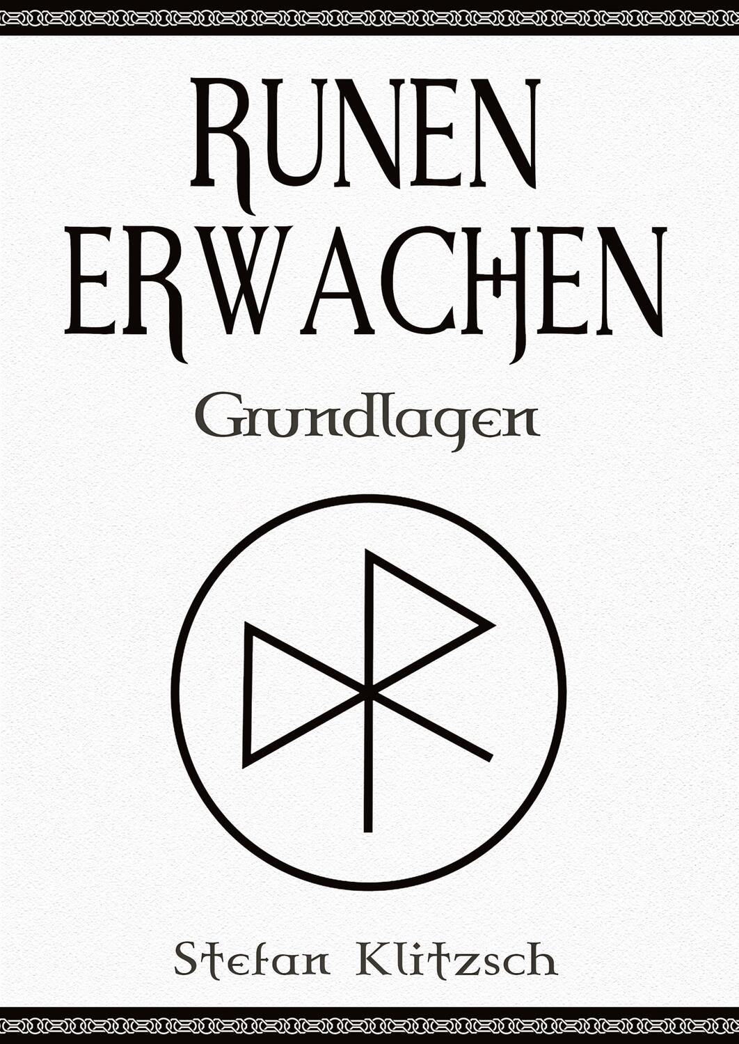Cover: 9783748296072 | Runen erwachen | Grundlagen | Stefan Klitzsch | Taschenbuch | Deutsch