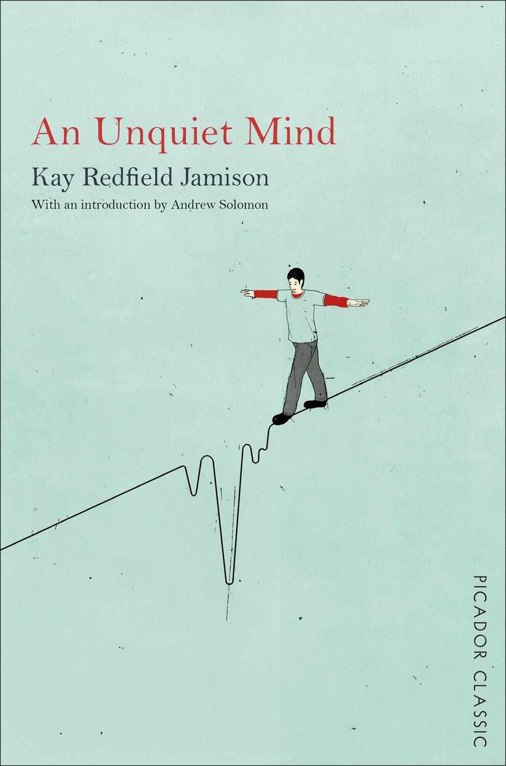 Cover: 9781447275282 | An Unquiet Mind | Kay Redfield Jamison | Taschenbuch | Englisch | 2015