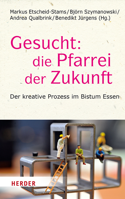 Cover: 9783451386787 | Gesucht: Die Pfarrei der Zukunft | Markus Etscheid-Stams (u. a.)
