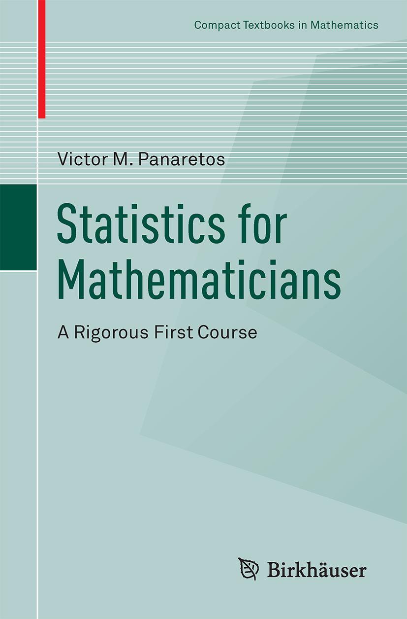 Cover: 9783319283395 | Statistics for Mathematicians | A Rigorous First Course | Panaretos