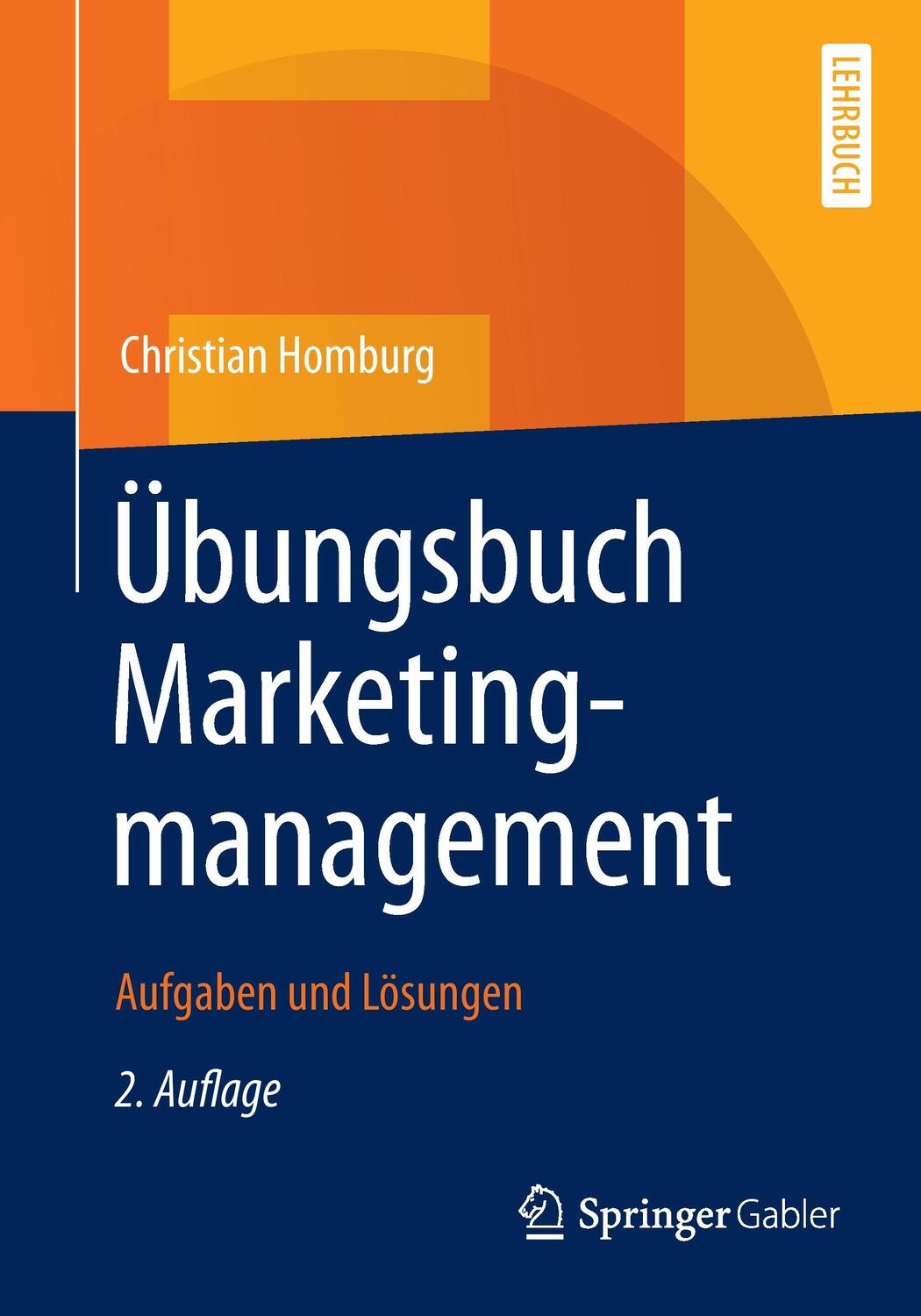 Cover: 9783834934444 | Übungsbuch Marketingmanagement | Aufgaben und Lösungen | Homburg