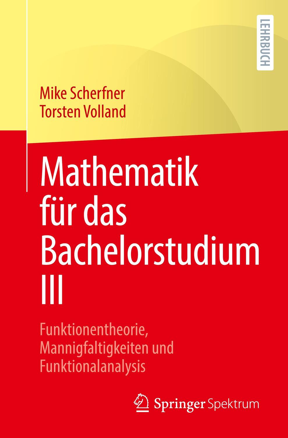 Cover: 9783827420695 | Mathematik für das Bachelorstudium III | Mike Scherfner | Taschenbuch