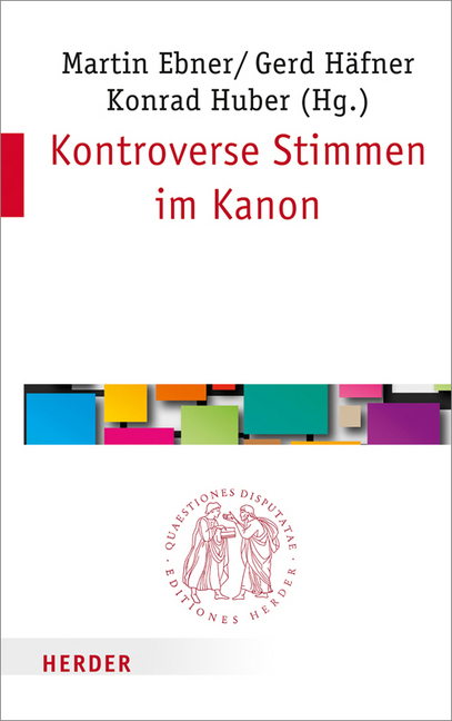 Cover: 9783451022791 | Kontroverse Stimmen im Kanon | Martin Ebner (u. a.) | Taschenbuch