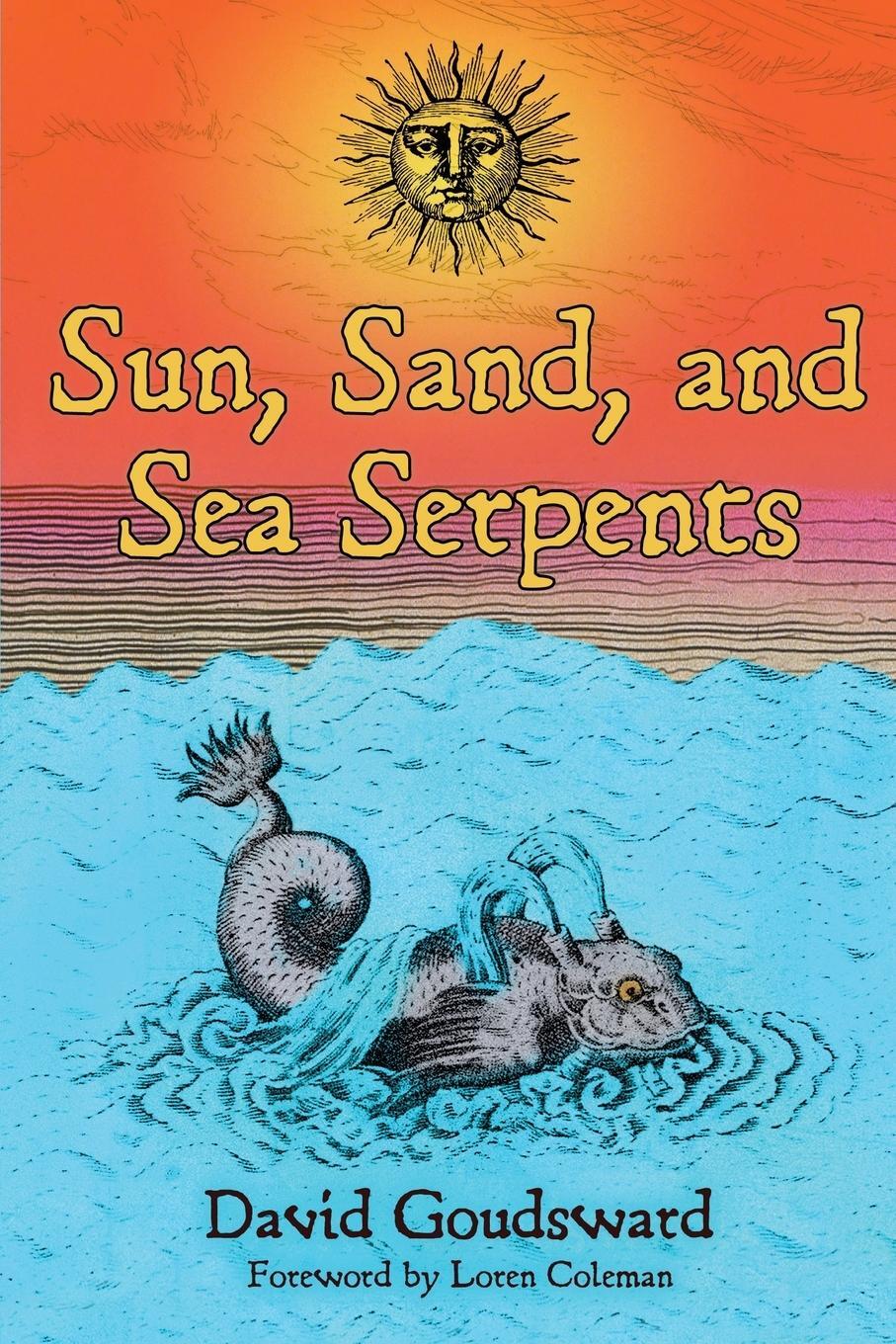 Cover: 9781949501117 | Sun, Sand, and Sea Serpents | David Goudsward | Taschenbuch | Englisch