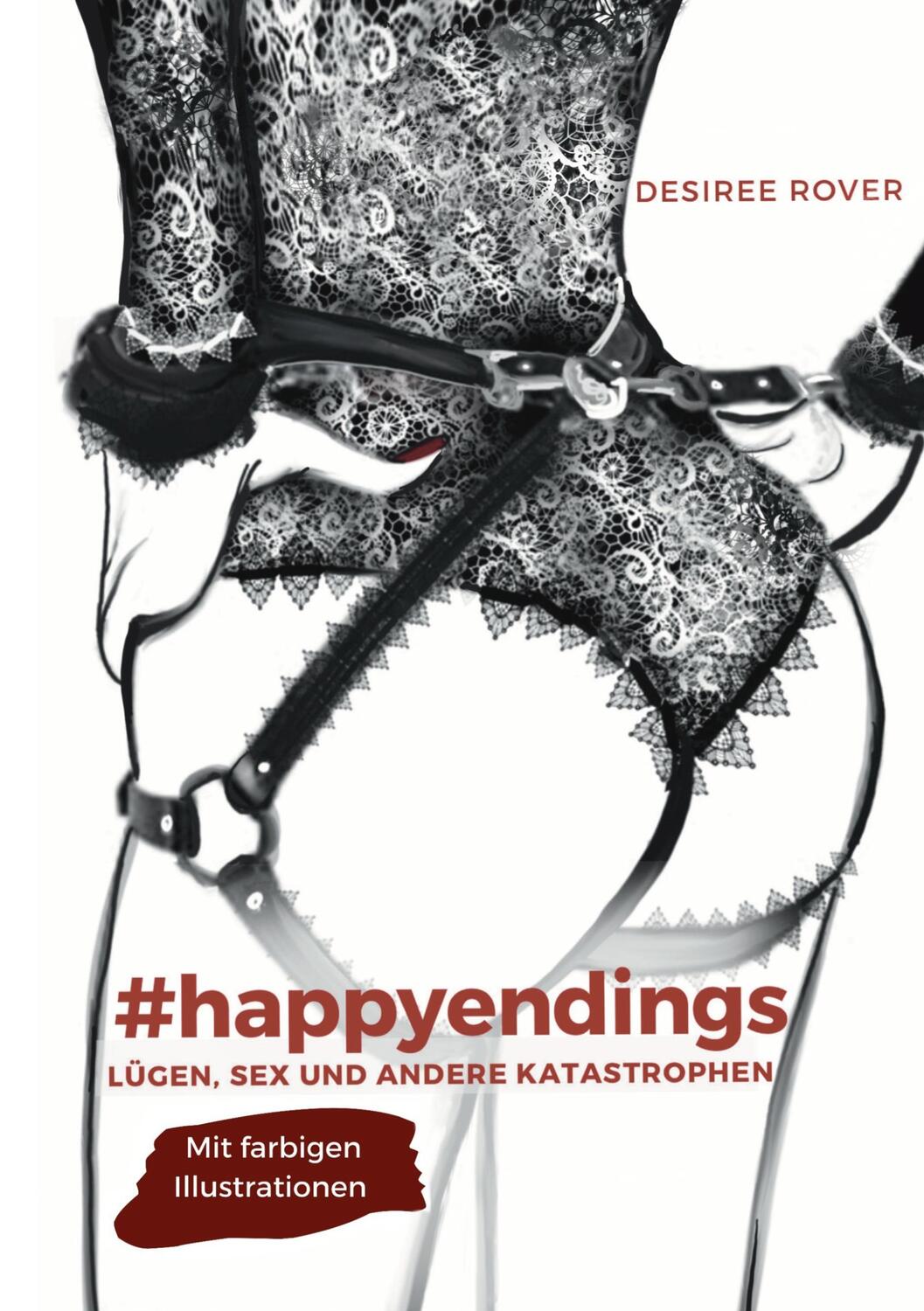 Cover: 9783757861551 | #happyendings | Lügen, Sex und andere Katastrophen | Desiree Rover