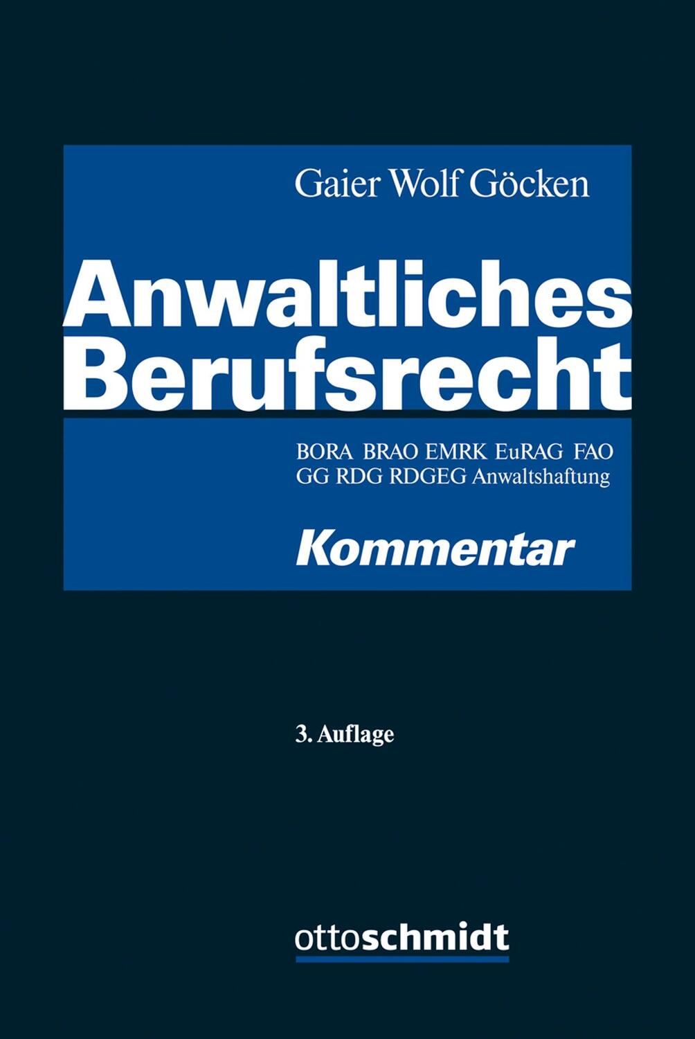Cover: 9783504067625 | Anwaltliches Berufsrecht | Reinhard Gaier (u. a.) | Buch | Deutsch