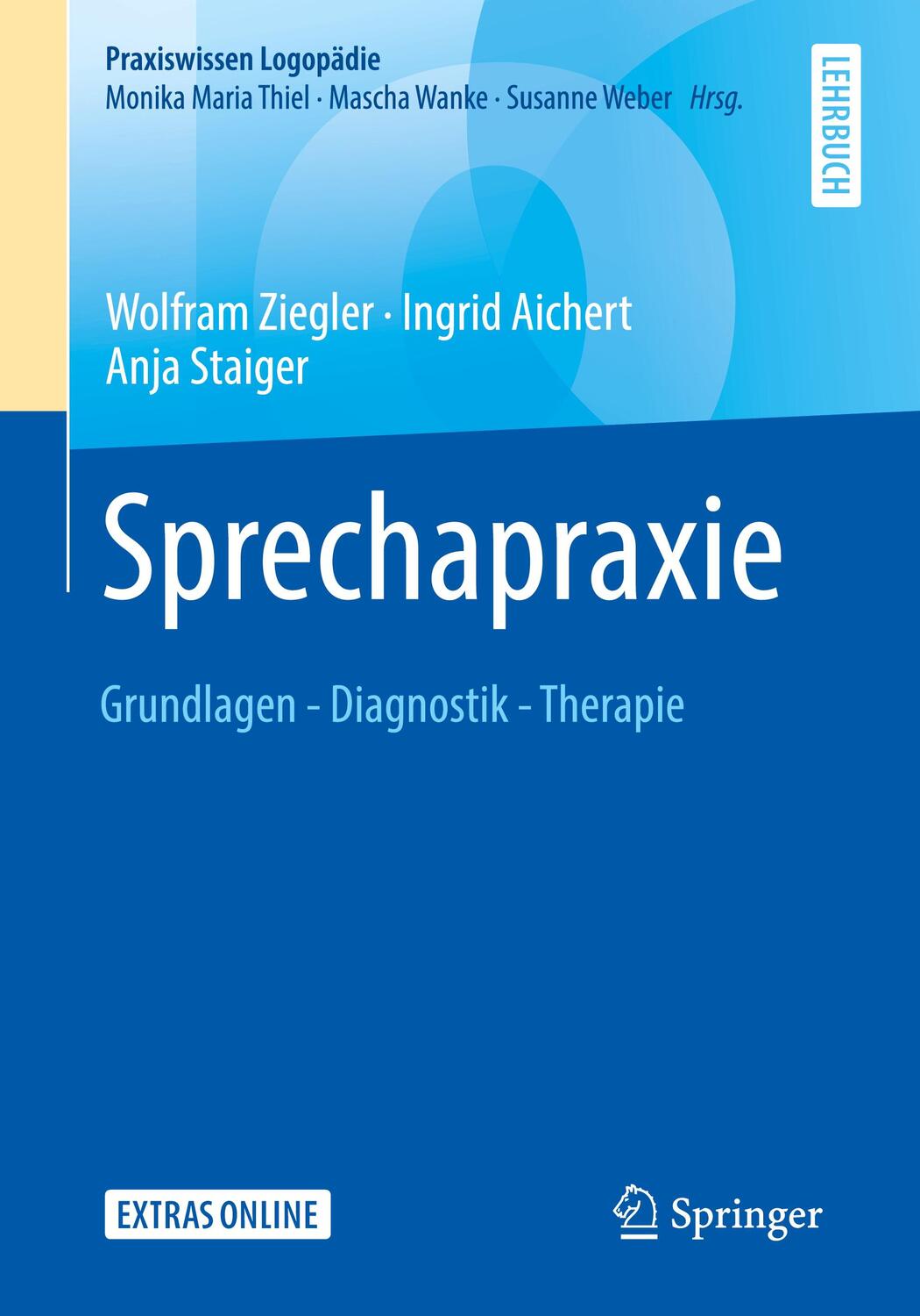 Cover: 9783662593301 | Sprechapraxie | Grundlagen - Diagnostik - Therapie. Extras online