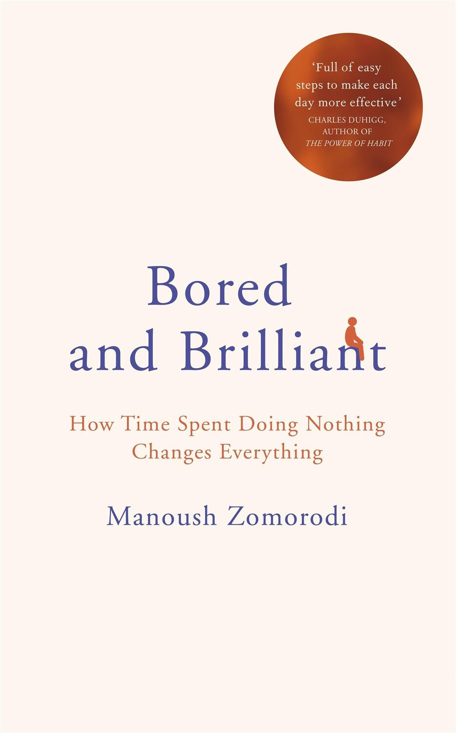 Cover: 9781509841165 | Bored and Brilliant | How Time Spent Doing Nothing Changes Everything