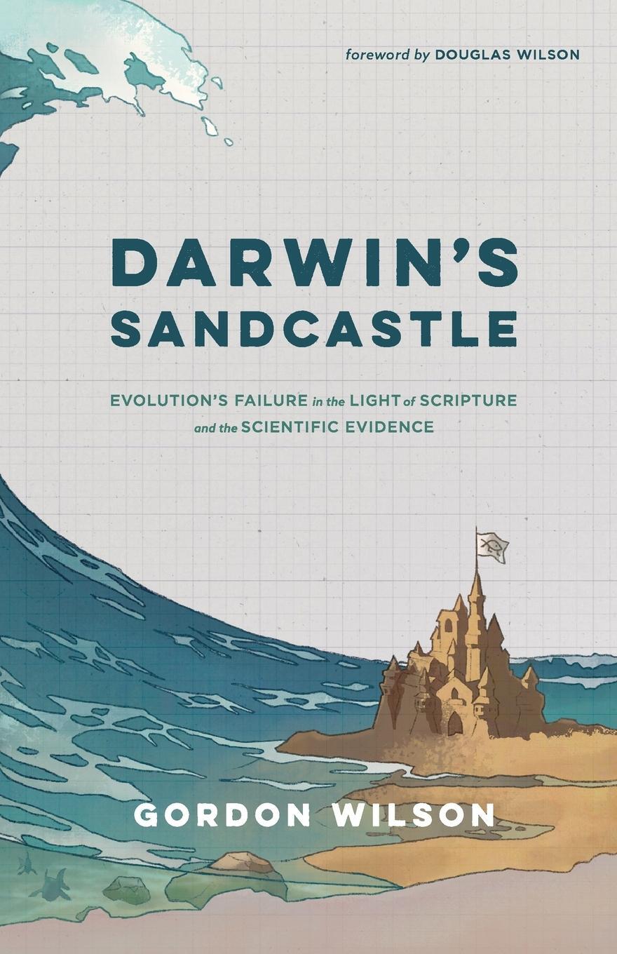 Cover: 9781944482831 | Darwin's Sandcastle | Gordon Wilson | Taschenbuch | Paperback | 2023