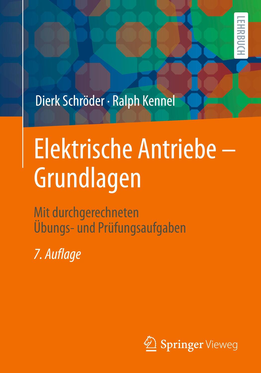 Cover: 9783662631003 | Elektrische Antriebe - Grundlagen | Dierk Schröder (u. a.) | Buch