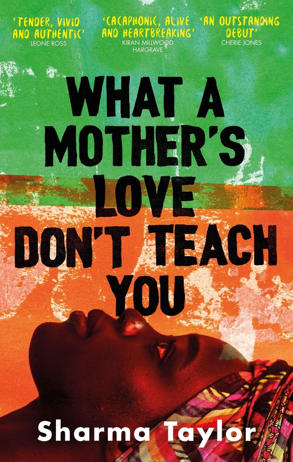 Cover: 9780349015545 | What A Mother's Love Don't Teach You | Sharma Taylor | Taschenbuch
