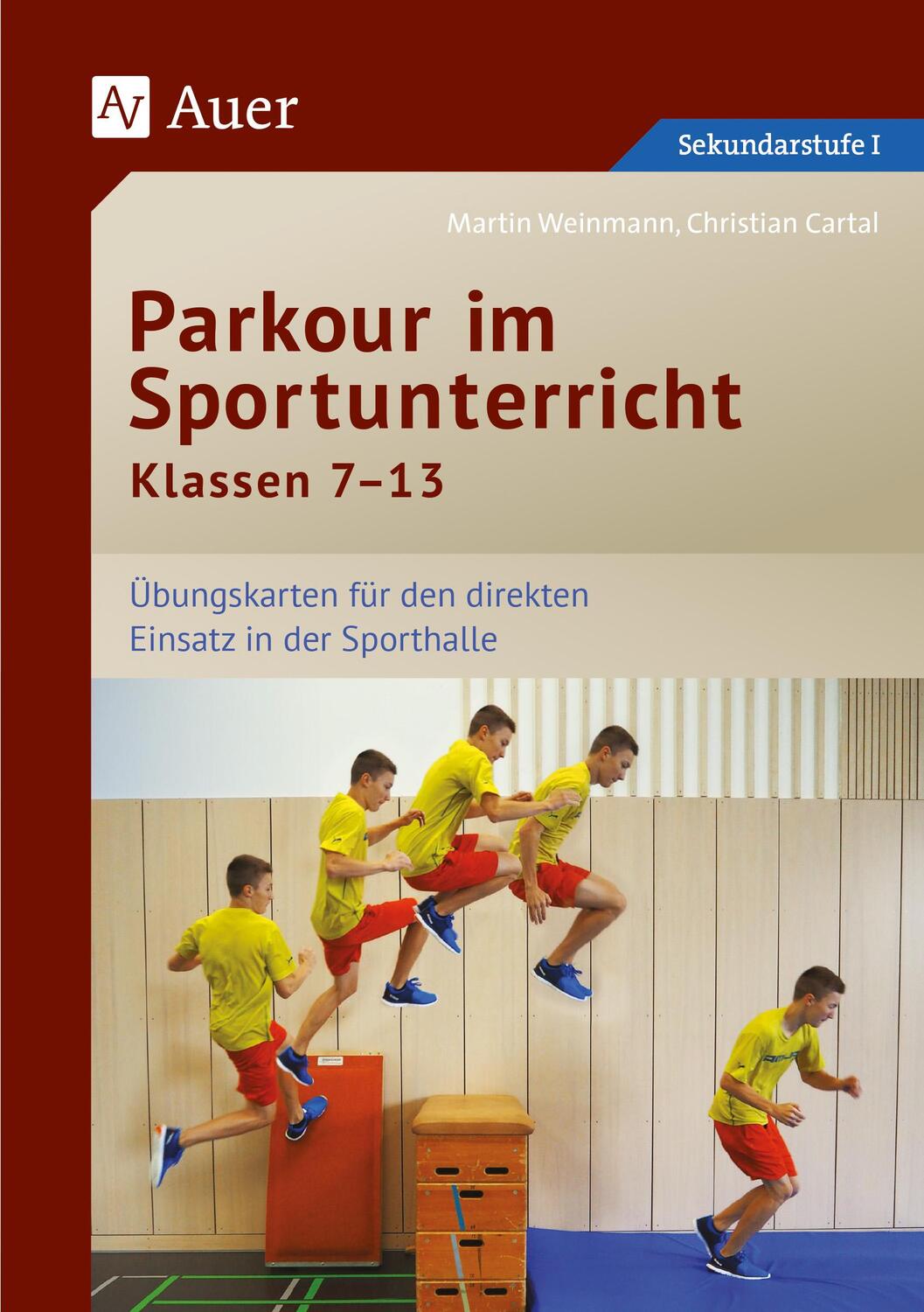 Cover: 9783403079569 | Parkour im Sportunterricht Klassen 7-13 | Christian Cartal (u. a.)
