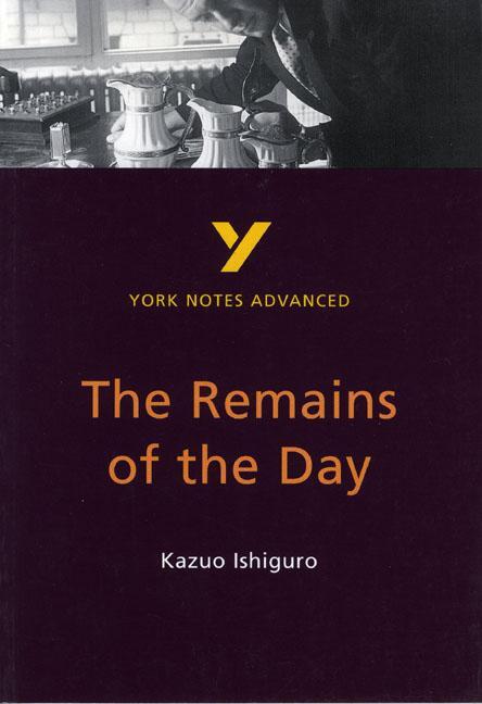 Cover: 9780582424623 | The Remains of the Day: York Notes Advanced | A Other | Taschenbuch