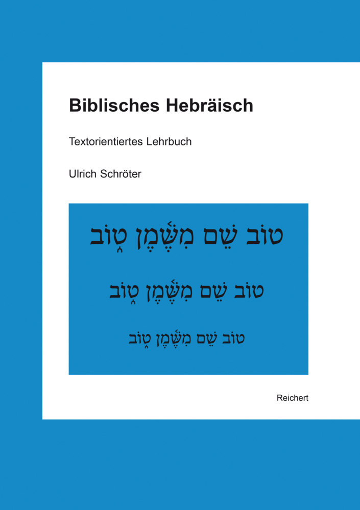Cover: 9783954901340 | Biblisches Hebräisch | Textorientiertes Lehrbuch | Ulrich Schröter